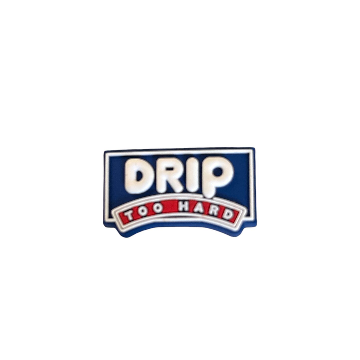 Drip Too Hard Shoe Charm