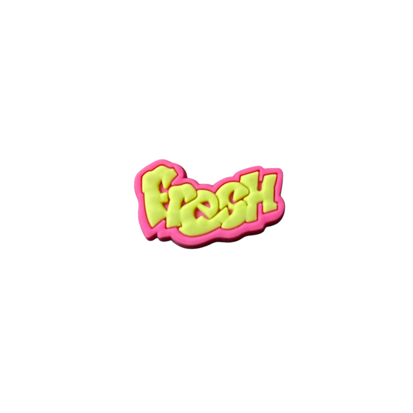 Fresh Saying Shoe Charm