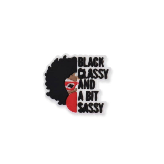 Black Classy and A Bit Sassy Shoe Charm - Savge Charmz
